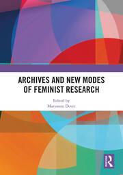 Archives and New Modes of Feminist Research book cover