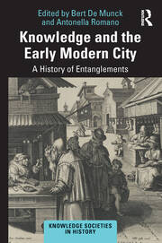 Knowledge and the Early Modern City: A History of Entanglements book cover