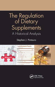 The Regulation of Dietary Supplements: A Historical Analysis book cover