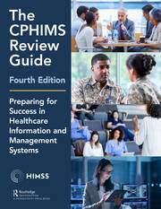 The CPHIMS Review Guide, 4th Edition: Preparing for Success in Healthcare Information and Management Systems book cover