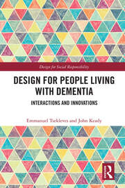 Design for People Living with Dementia: Interactions and Innovations book cover