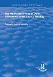 The Macroeconomics of Open Economies Under Labour Mobility book cover
