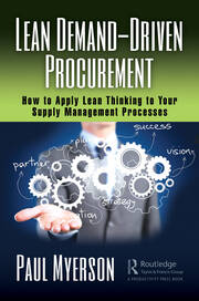Lean Demand-Driven Procurement: How to Apply Lean Thinking to Your Supply Management Processes book cover