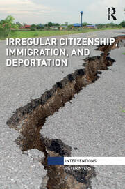 Irregular Citizenship, Immigration, and Deportation book cover