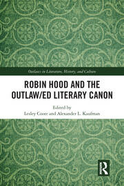 Robin Hood and the Outlaw/ed Literary Canon book cover