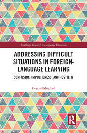 Addressing Difficult Situations in Foreign-Language Learning: Confusion, Impoliteness, and Hostility book cover