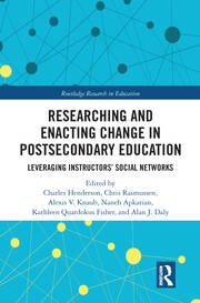 Researching and Enacting Change in Postsecondary Education: Leveraging Instructors' Social Networks book cover