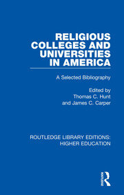 Religious Colleges and Universities in America: A Selected Bibliography book cover