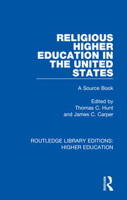 Religious Higher Education in the United States: A Source Book book cover