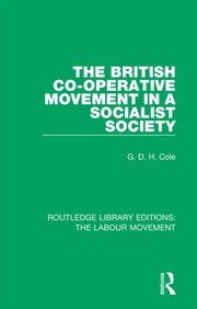 The British Co-operative Movement in a Socialist Society book cover