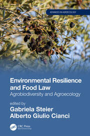 Environmental Resilience and Food Law: Agrobiodiversity and Agroecology book cover