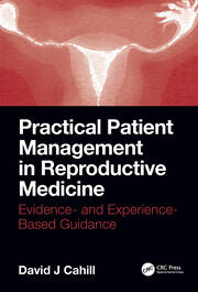 Practical Patient Management in Reproductive Medicine: Evidence- and Experience-Based Guidance book cover