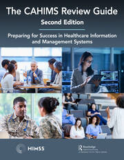 The CAHIMS Review Guide: Preparing for Success in Healthcare Information and Management Systems book cover