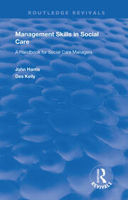 Management Skills in Social Care: A Handbook for Social Care Managers book cover