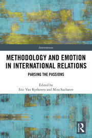 Methodology and Emotion in International Relations: Parsing the Passions book cover