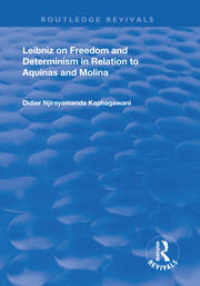 Leibniz on Freedom and Determinism in Relation to Aquinas and Molina book cover