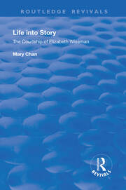 Life into Story: Courtship of Elizabeth Wiseman book cover