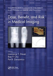 Dose, Benefit, and Risk in Medical Imaging book cover