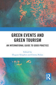 Green Events and Green Tourism: An International Guide to Good Practice book cover