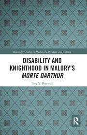 Disability and Knighthood in Malory’s Morte Darthur book cover