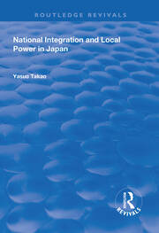 National Integration and Local Power in Japan book cover
