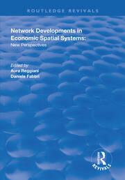 Network Developments in Economic Spatial Systems: New Perspectives book cover