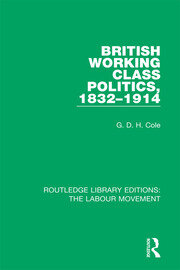 British Working Class Politics, 1832-1914 book cover