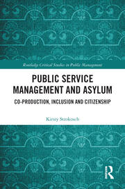 Public Service Management and Asylum: Co-production, Inclusion and Citizenship book cover