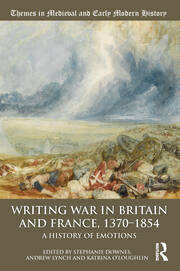 Writing War in Britain and France, 1370-1854: A History of Emotions book cover
