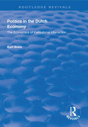 Politics in the Dutch Economy: The Economics of Institutional Interaction book cover
