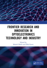 Frontier Research and Innovation in Optoelectronics Technology and Industry: Proceedings of the 11th International Symposium on Photonics and Optoelectronics (SOPO 2018), August 18-20, 2018, Kunming, China book cover
