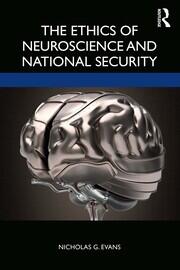 The Ethics of Neuroscience and National Security book cover