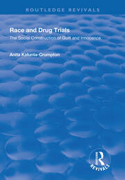 Race and Drug Trials: The Social Construction of Guilt and Innocence book cover