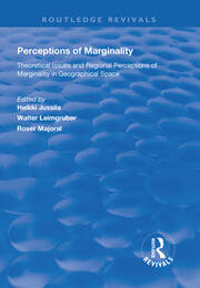 Perceptions of Marginality: Theoretical Issues and Regional Perceptions of Marginality in Geographical Space book cover