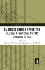 Business Ethics After the Global Financial Crisis: Lessons from The Crash book cover