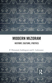 Modern Mizoram: History, Culture, Poetics book cover