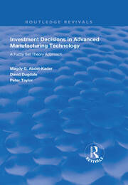 Investment Decisions in Advanced Manufacturing Technology: A Fuzzy Set Theory Approach book cover