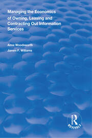Managing the Economics of Owning, Leasing and Contracting Out Information Services book cover