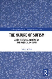 The Nature of Sufism: An Ontological Reading of the Mystical in Islam book cover
