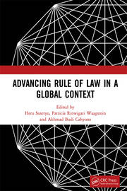 Advancing Rule of Law in a Global Context: Proceedings of the International Conference on Law and Governance in a Global Context (icLave 2017), November 1-2, 2017, Depok, Indonesia book cover