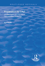 Preparation for Life?: Vocationalism and the Equal Opportunities Challenge book cover