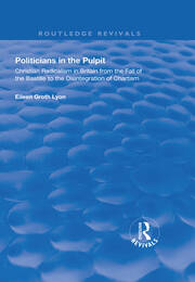 Politicians in the Pulpit: Christian Radicalism in Britain from the Fall of the Bastille to the Disintegration of Chartism book cover