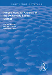 Nurses Work: An Analysis of the UK Nursing Labour Market book cover