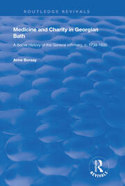 Medicine and Charity in Georgian Bath: A Social History of the General Infirmary, c.1739-1830 book cover