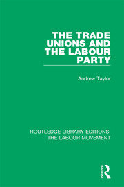 The Trade Unions and the Labour Party book cover