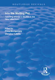 Into the Melting Pot: Teaching Women's Studies into the New Millennium book cover