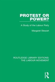 Protest or Power?: A Study of the Labour Party book cover