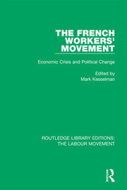 The French Workers' Movement: Economic Crisis and Political Change book cover