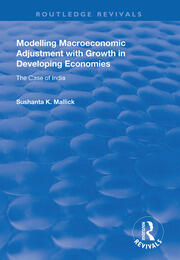 Modelling Macroeconomic Adjustment with Growth in Developing Economies: The Case of India book cover