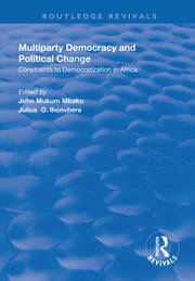 Multiparty Democracy and Political Change: Constraints to Democratization in Africa book cover